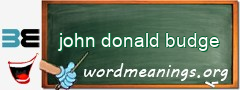 WordMeaning blackboard for john donald budge